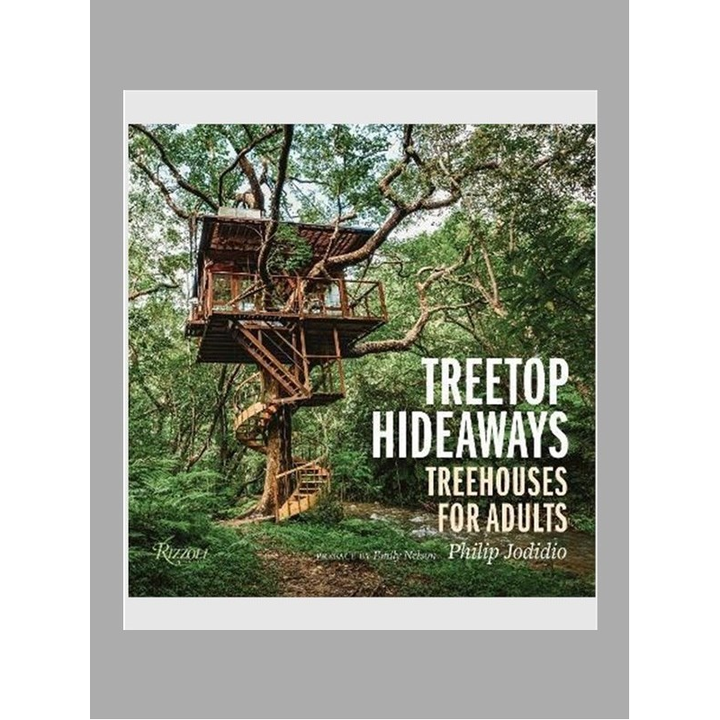 进口艺术 英文原版 Treetop Hideaways:Treehouses for Adults 原版进口图书籍【上海外文书店】