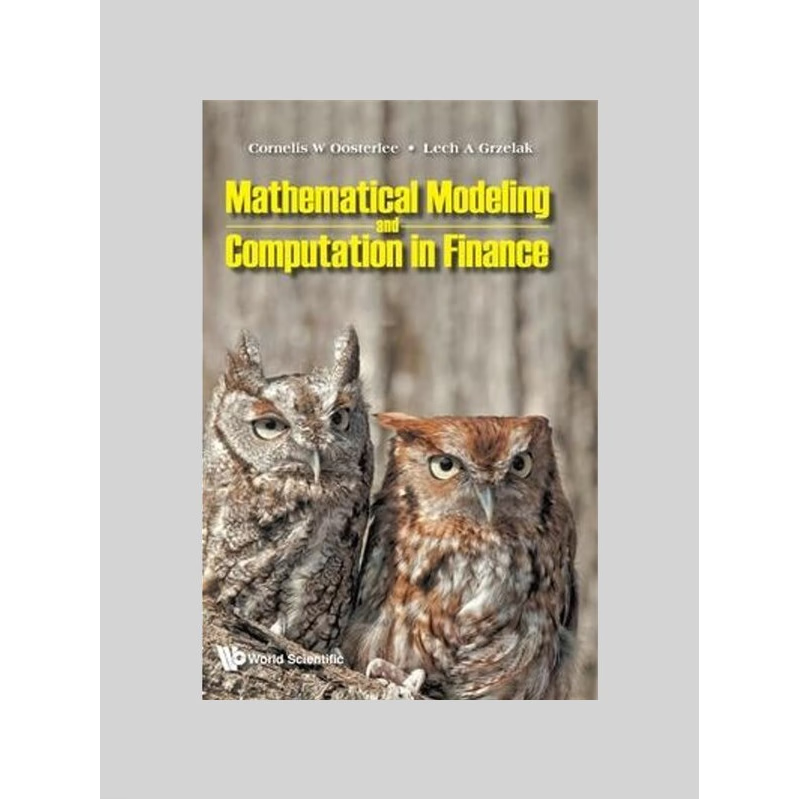 按需印刷Mathematical Modeling and Computation in Finance[9781786347947]