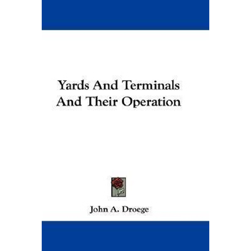 按需印刷Yards And Terminals And Their Operation[9780548310182]