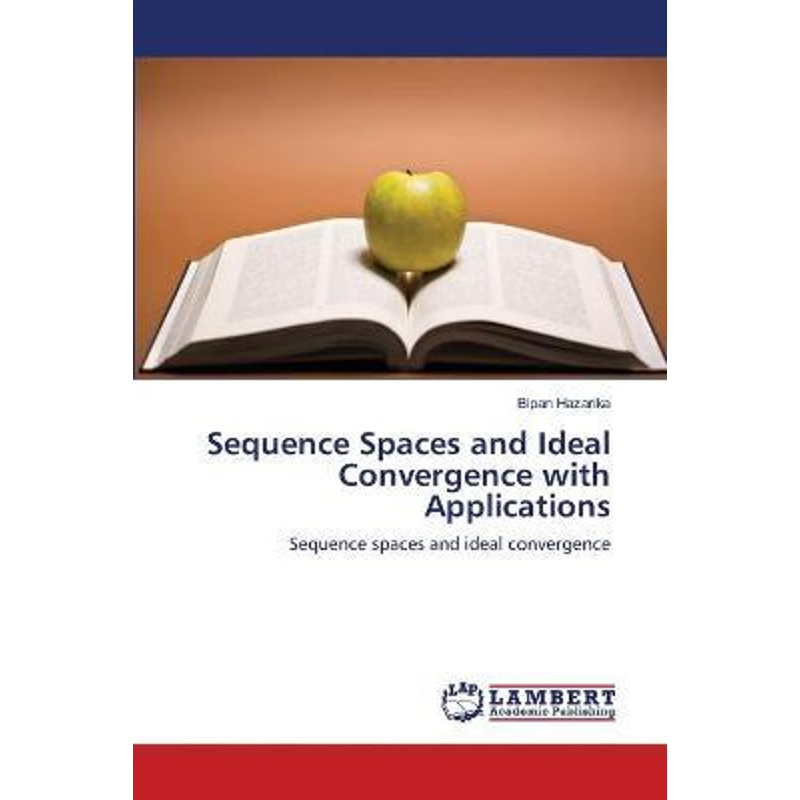按需印刷Sequence Spaces and Ideal Convergence with Applications[9783659473654]