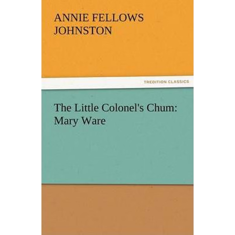 按需印刷The Little Colonel's Chum[9783842479630]