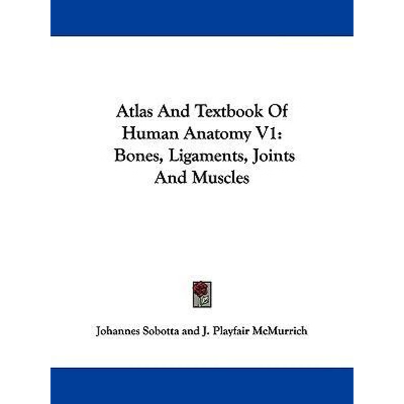 按需印刷Atlas And Textbook Of Human Anatomy V1[9780548287002]