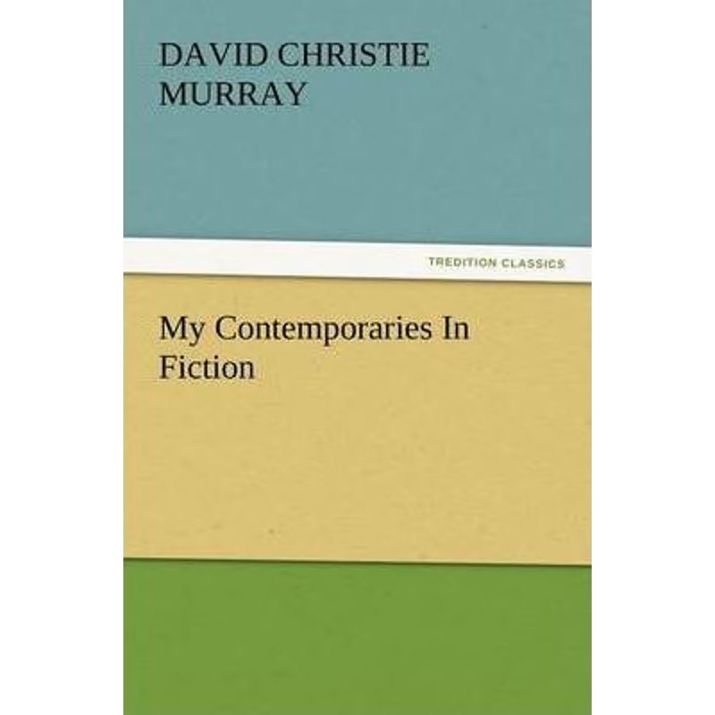 按需印刷My Contemporaries in Fiction[9783847238966]