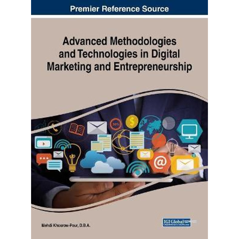 按需印刷Advanced Methodologies and Technologies in Digital Marketing and Entrepreneurship[9781522577669]