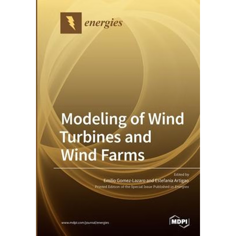 按需印刷Modeling of Wind Turbines and Wind Farms[9783039287567]