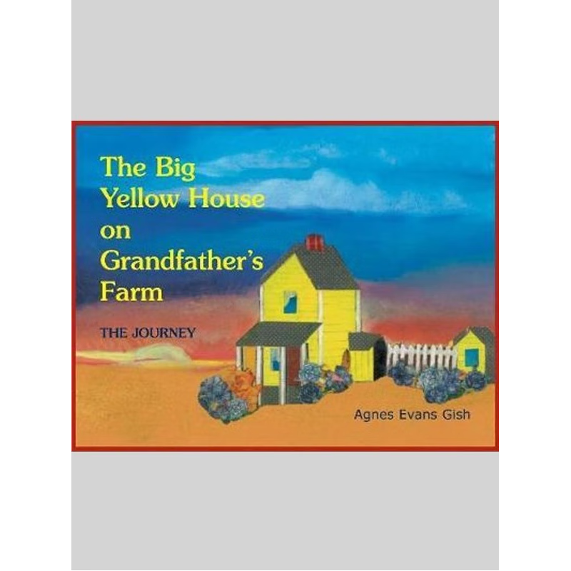 按需印刷不退不换Journey:The Big Yellow House on Grandfather's Farm[9780788457999]