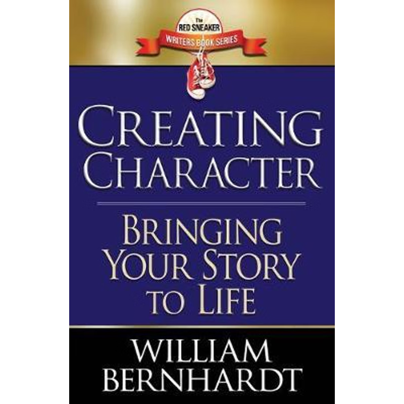 按需印刷Creating Character:Bringing Your Story to Life[9781087876603]