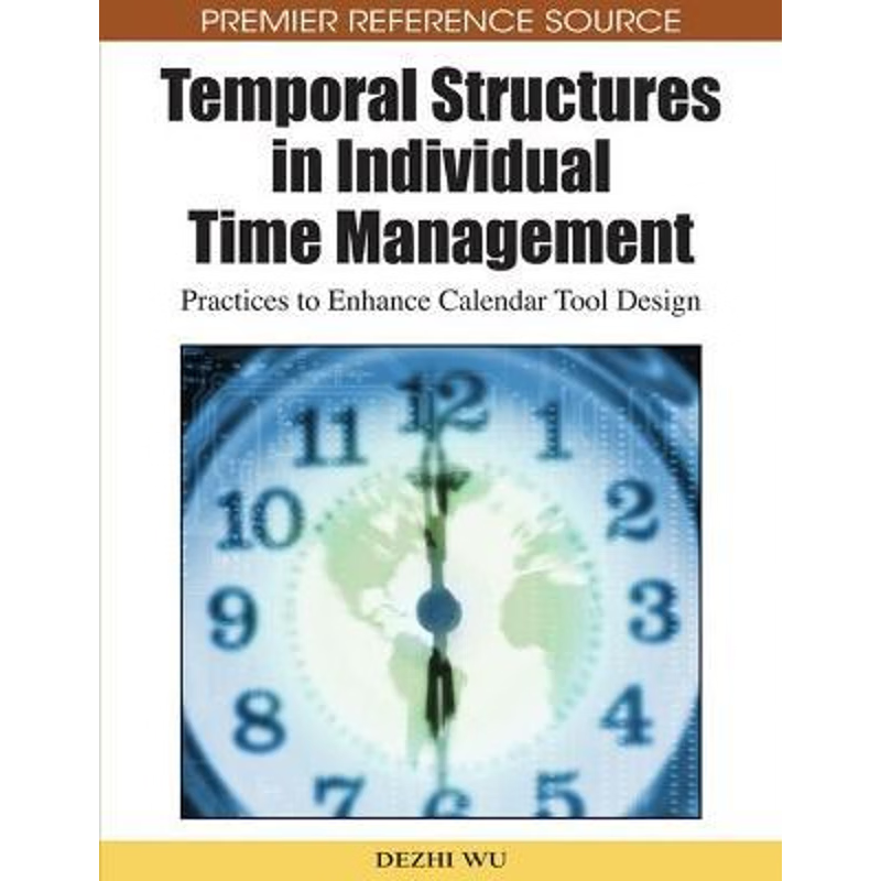 按需印刷不退不换Temporal Structures in Individual Time Management[9781605667768]
