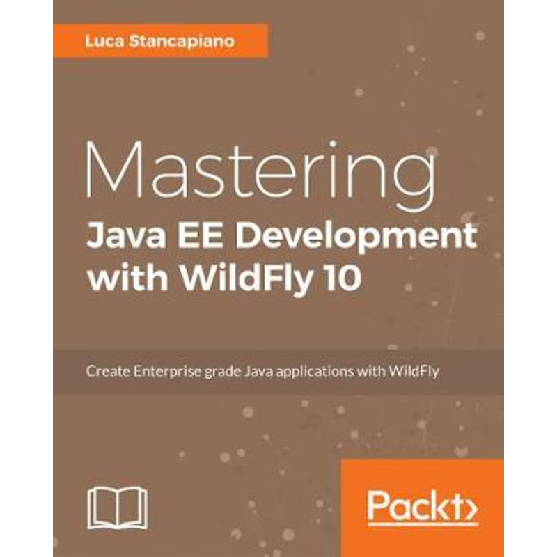 按需印刷Mastering Java EE Development with WildFly[9781787287174]