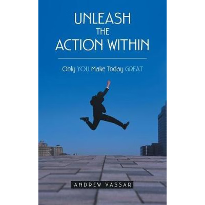 按需印刷Unleash the Action Within[9781973603788]