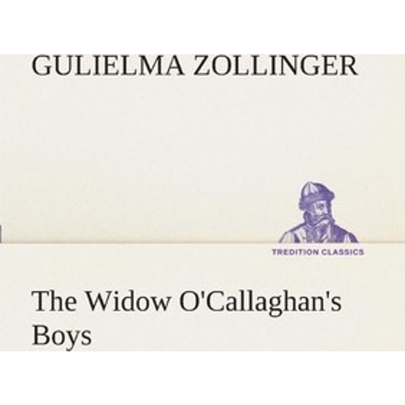 按需印刷The Widow O'Callaghan's Boys[9783849509392]