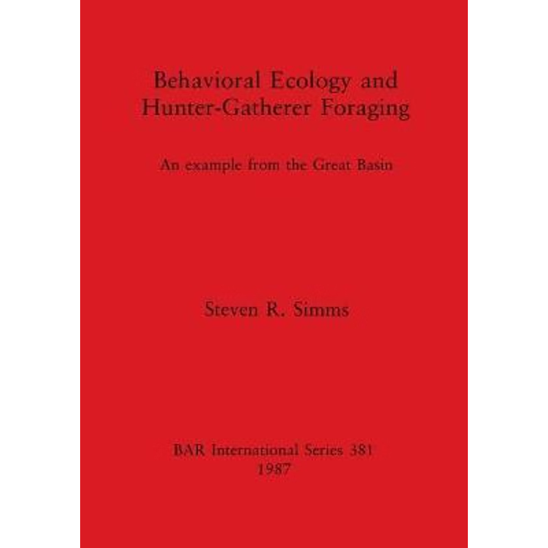 按需印刷Behavioral Ecology and Hunter-Gatherer Foraging[9780860544937]