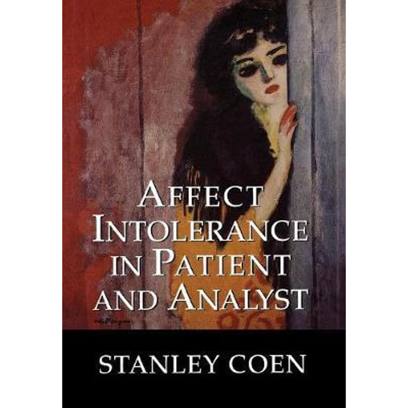 按需印刷Affect Intolerance in Patient and Analyst[9780765703644]