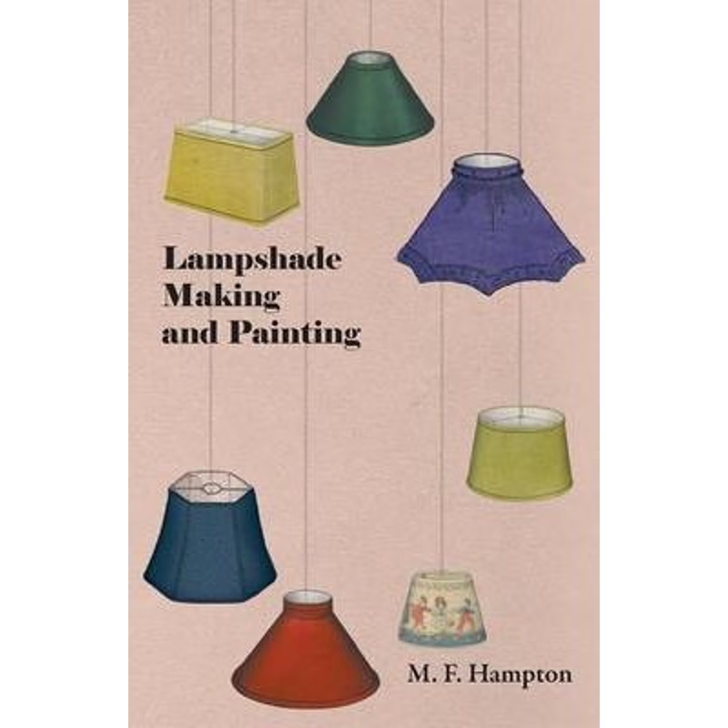 按需印刷Lampshade Making and Painting[9781446522295]