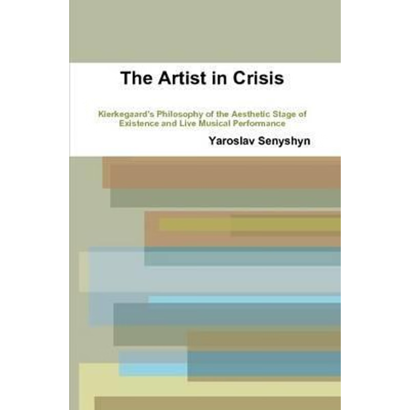 按需印刷 THE Artist in Crisis:Kierkegaard's Philosophy of th