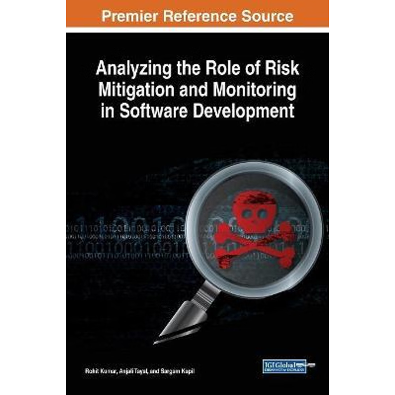 按需印刷Analyzing the Role of Risk Mitigation and Monitoring in Software Development[9781522560296]