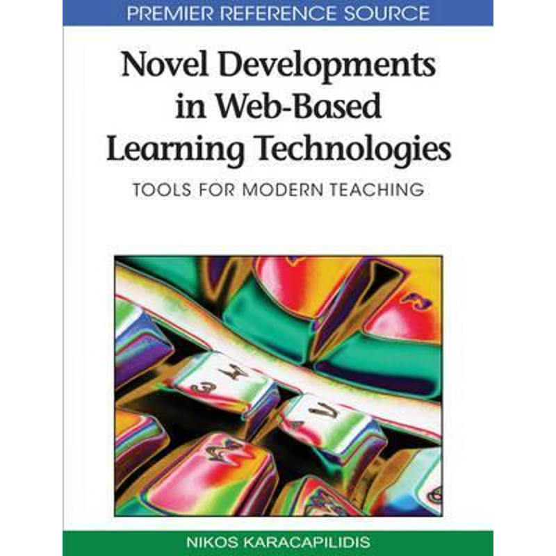 按需印刷Novel Developments in Web-Based Learning Technologies[9781605669380]