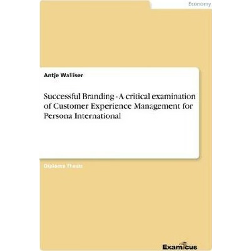 预订Successful Branding - A critical examination of Customer Experience Management for Persona Internati