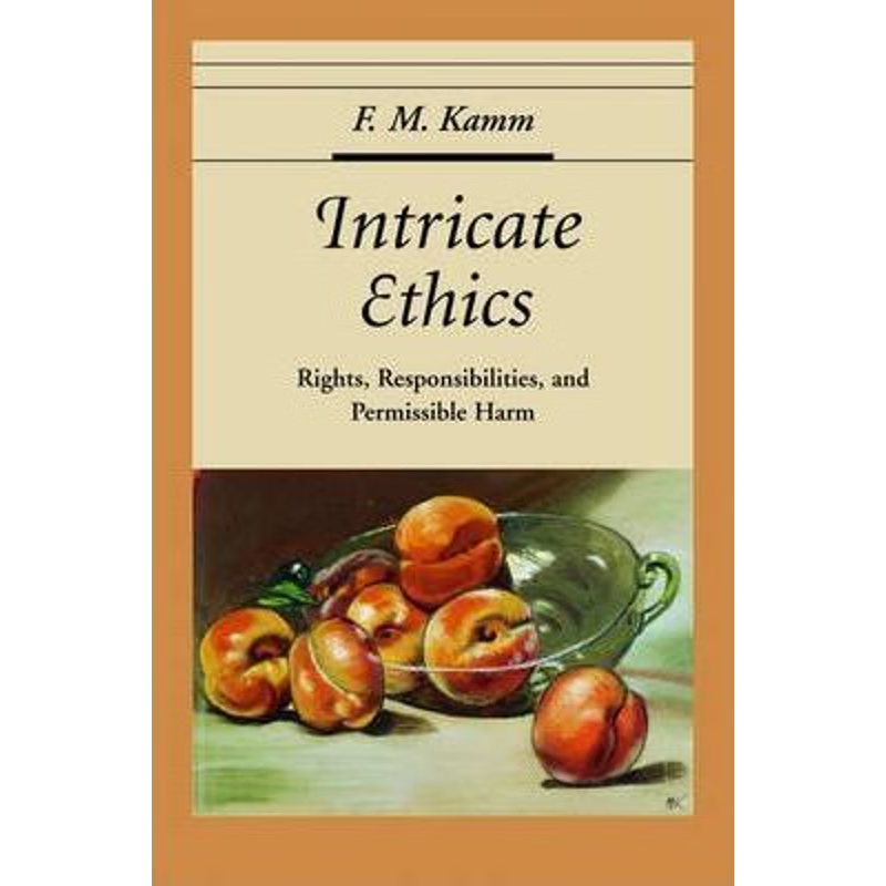 预订Intricate Ethics:Rights, Responsibilities, and Permissible Harm