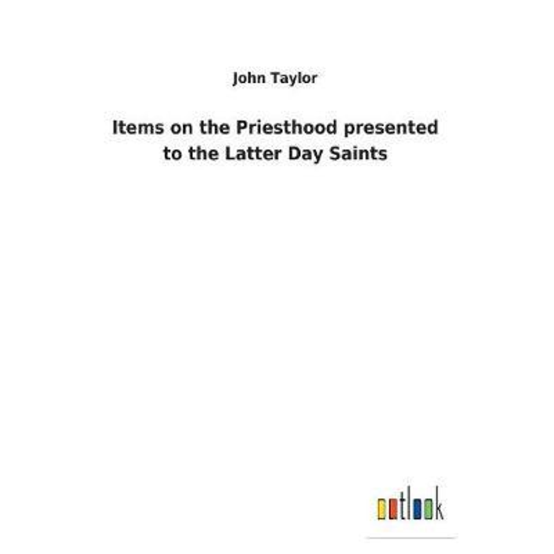 按需印刷不退不换Items on the Priesthood presented to the Latter Day Saints[9783732627165]