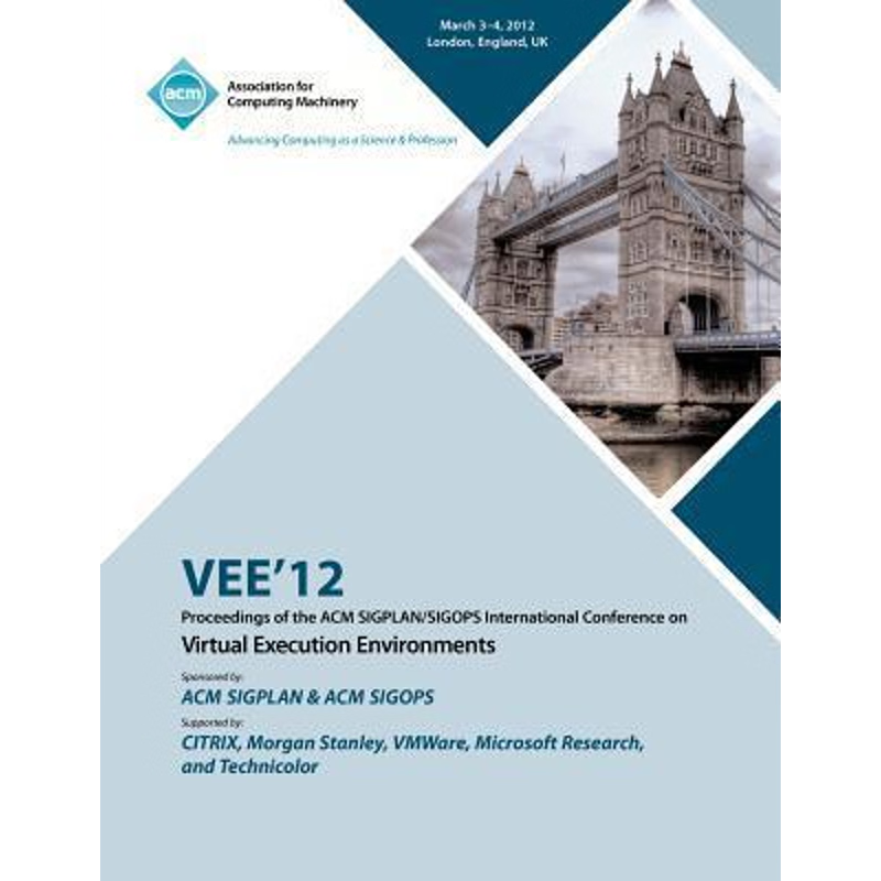 预订VEE 12 Proceedings of the ACM SIGPLAN/SIGOPS International Conference on Virtual Execution Environme