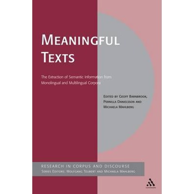 按需印刷Meaningful Texts:The Extraction of Semantic Information from Monolingual and Multilingual Corpora[9780826491817]