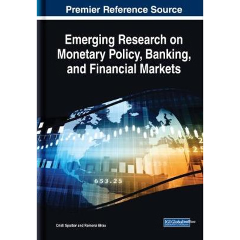 按需印刷Emerging Research on Monetary Policy, Banking, and Financial Markets[9781522592693]