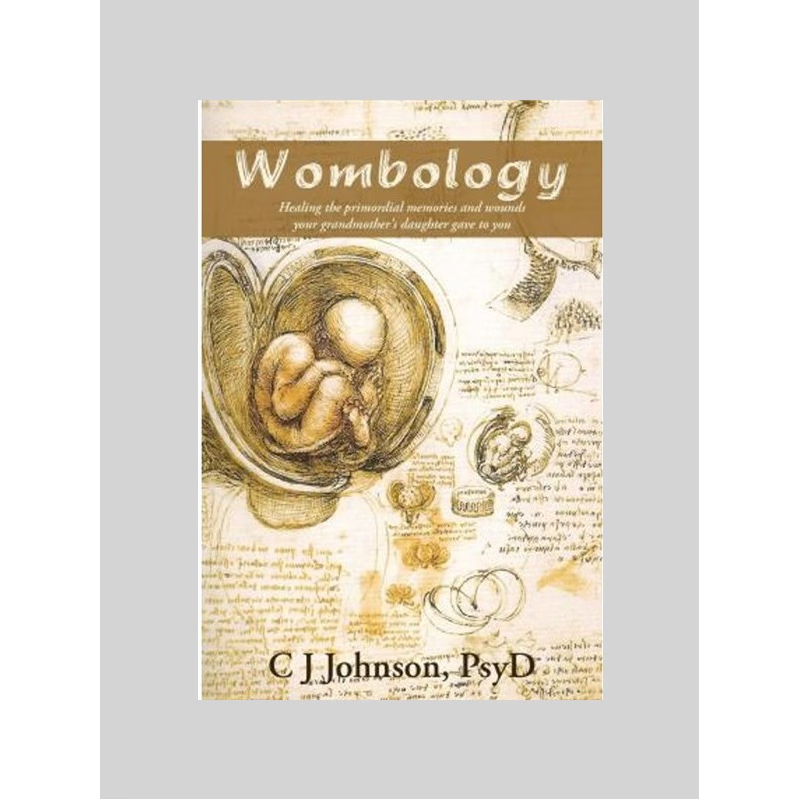 按需印刷不退不换Wombology:Healing the Primordial Memories and Wounds Your Grandmother's Daughter Gave to You[97805954969