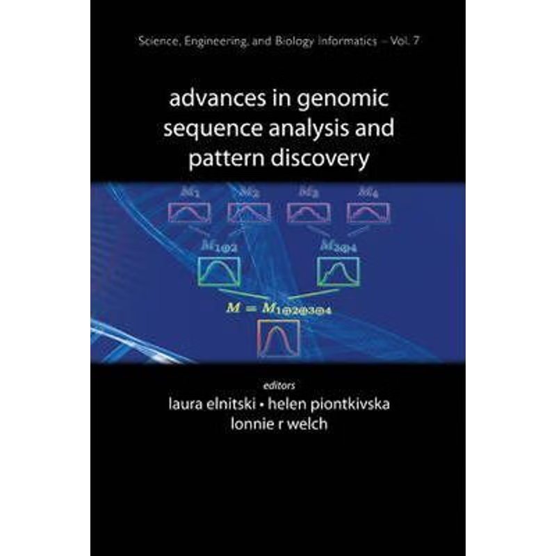 按需印刷Advances in Genomic Sequence Analysis and Pattern Discovery[9789814327725]