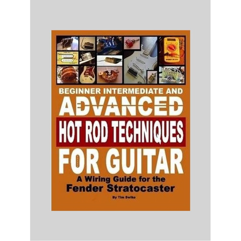 按需印刷 Beginner Intermediate and Advanced Hot Rod Techniqu