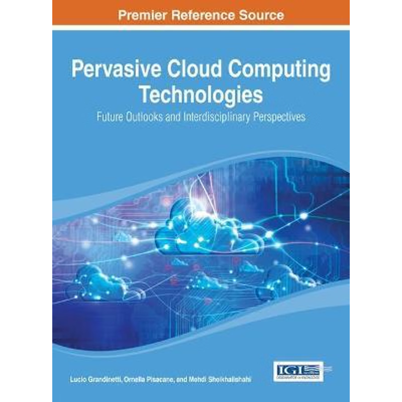 按需印刷不退不换Pervasive Cloud Computing Technologies[9781466646834]