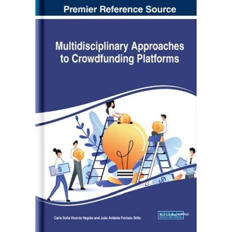 按需印刷Multidisciplinary Approaches to Crowdfunding Platforms[9781799832263]