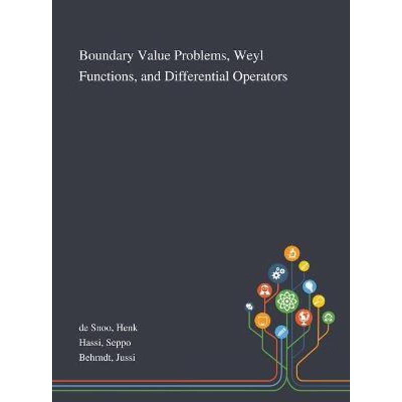 按需印刷不退不换Boundary Value Problems, Weyl Functions, and Differential Operators[9781013273339]