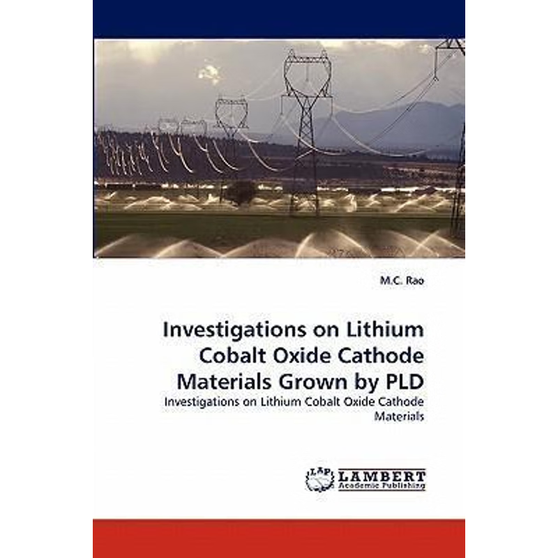 按需印刷Investigations on Lithium Cobalt Oxide Cathode Materials Grown by PLD[9783843365246]