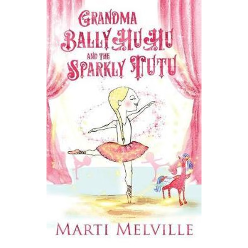 按需印刷Grandma BallyHuHu and the Sparkly TuTu[9780999493762]