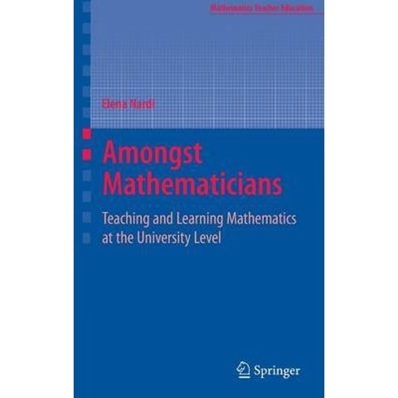 预订Amongst Mathematicians:Teaching and Learning Mathematics at University Level