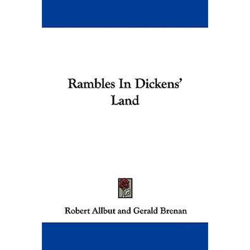 按需印刷Rambles In Dickens' Land[9780548299005]