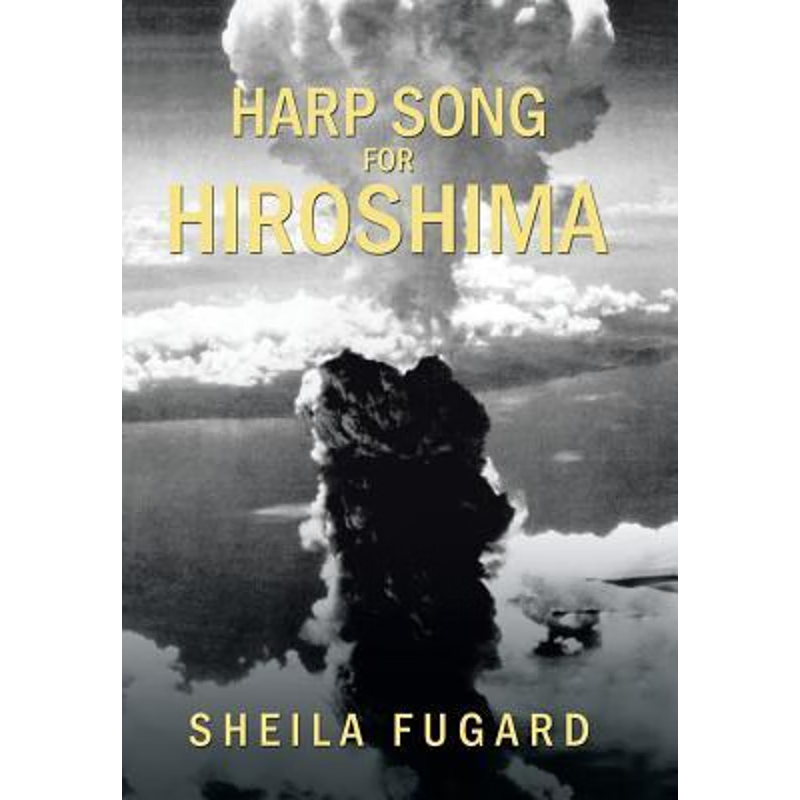 按需印刷Harp Song for Hiroshima[9781524535544]