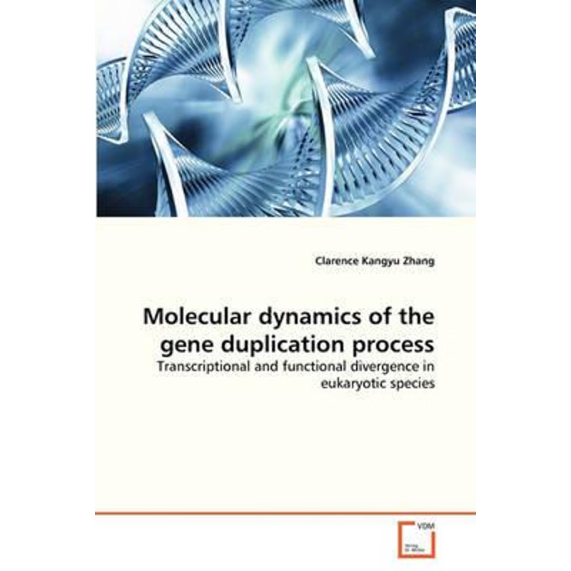 按需印刷Molecular dynamics of the gene duplication process[9783639176469]