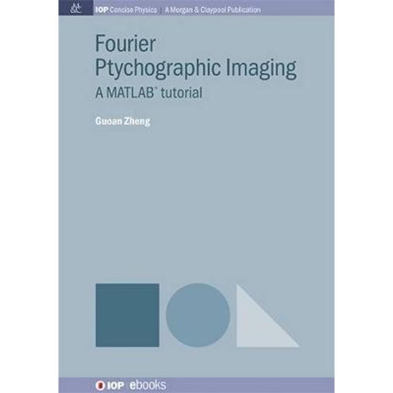 按需印刷Fourier Ptychographic Imaging[9781681742724]