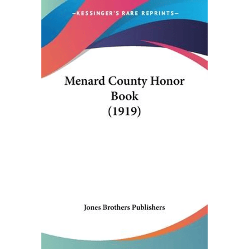 按需印刷不退不换Menard County Honor Book (1919)[9780548814888]