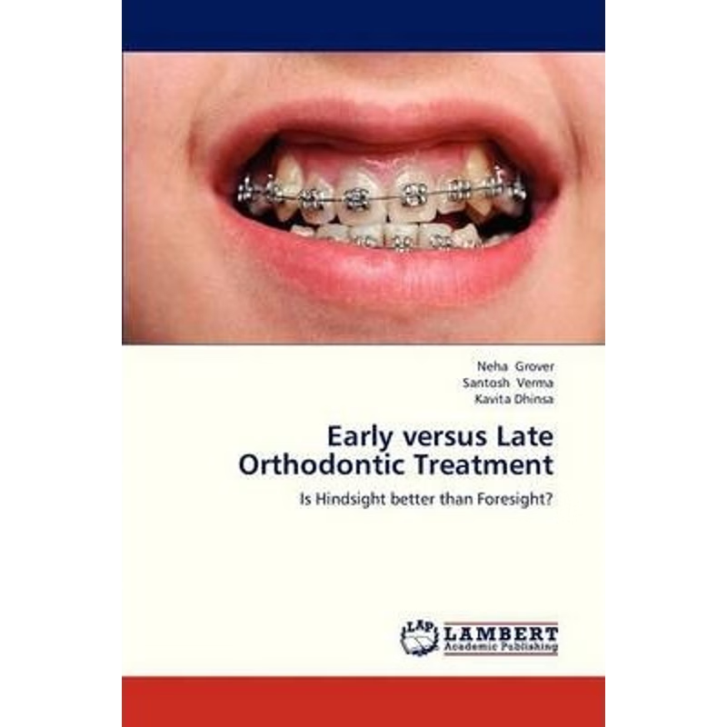 按需印刷Early Versus Late Orthodontic Treatment[9783659330865]