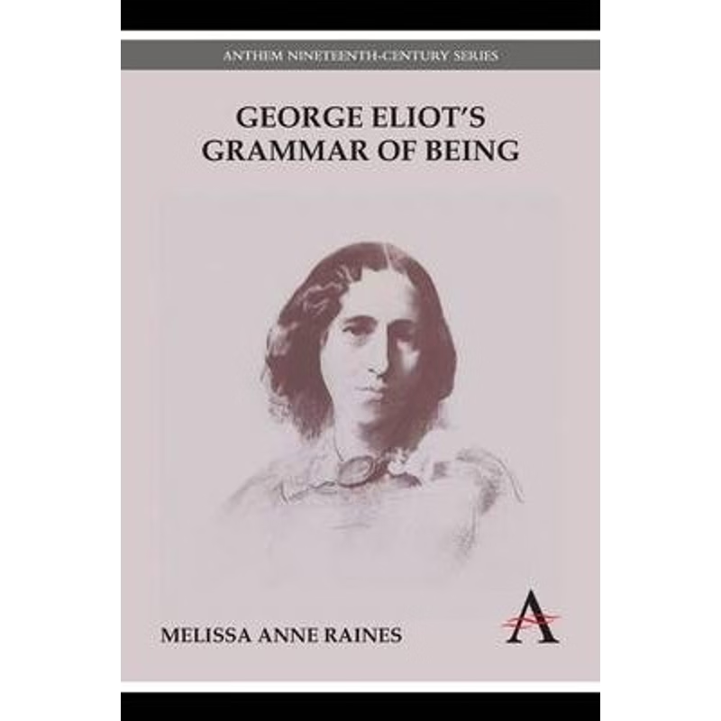 按需印刷George Eliot's Grammar of Being[9781783080748]