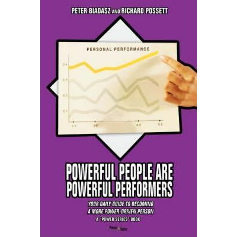 按需印刷Powerful People Are Powerful Performers:Your Daily Guide To Becoming A More Power-Driven Person[9780595418442]