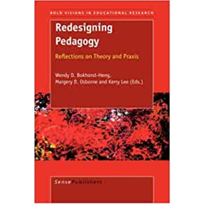 预订Redesigning Pedagogy:Reflections on Theory and Praxis