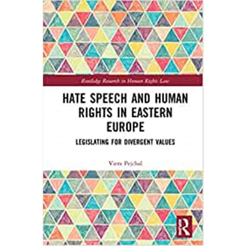 按需印刷Hate Speech and Human Rights in Eastern Europe:Legislating for Divergent Values[9780367437848]