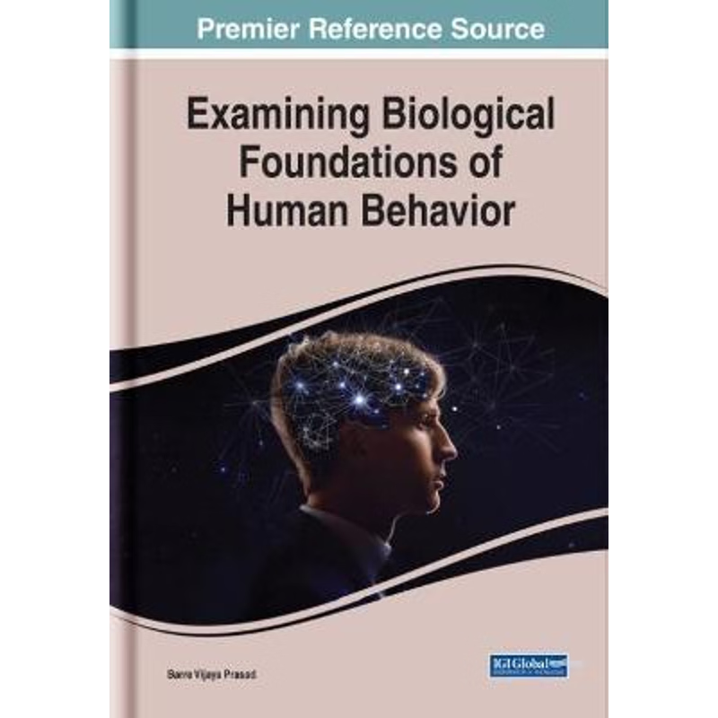 按需印刷Examining Biological Foundations of Human Behavior[9781799828600]