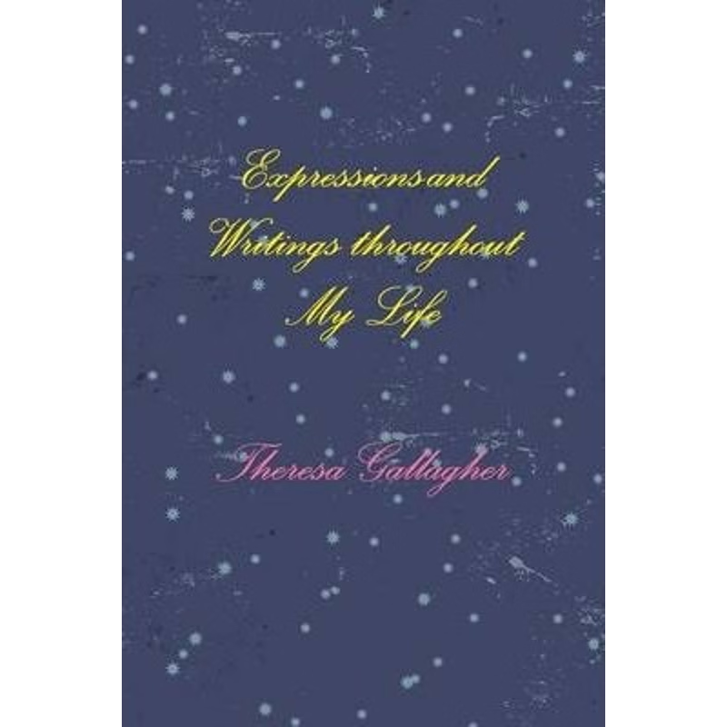 按需印刷Expressions and Writings throughout My Life[9781105280689]