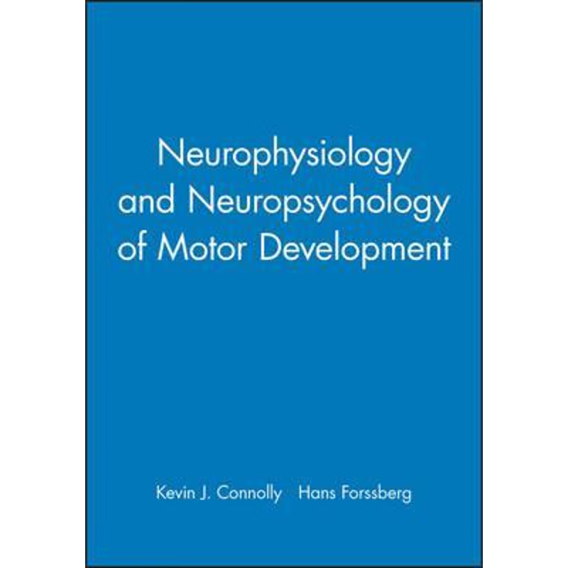 按需印刷Neurophysiology and Neuropsychology of Motor Development[9781898683100]