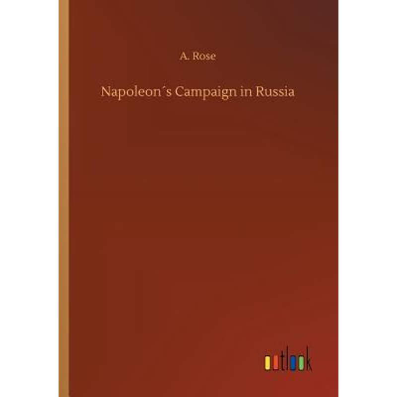 按需印刷Napoleon?s Campaign in Russia[9783732668502]